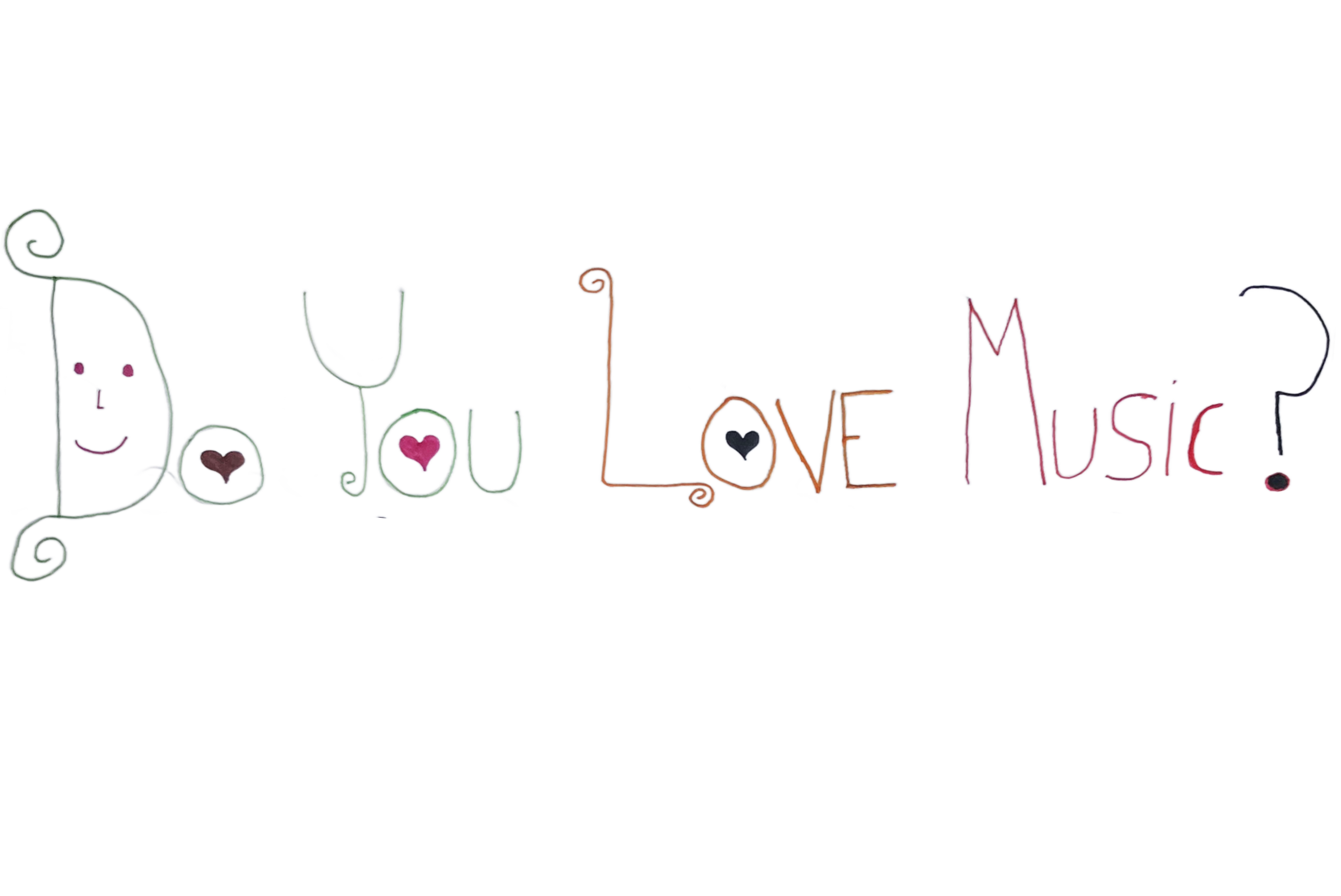 Do You Love Music?